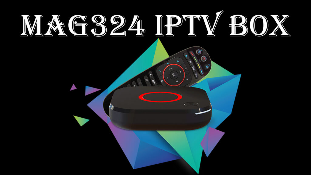 MAG324 IPTV Box