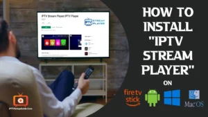 How to Install IPTV Stream Player