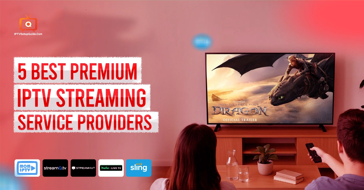 Premium IPTV Providers