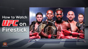 How to Watch UFC on Firestick