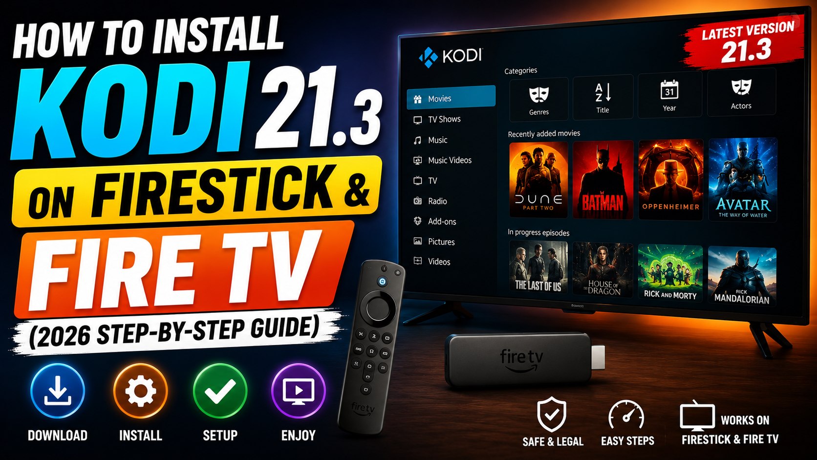 How to Install Kodi 21.3 on Firestick and Fire TV (2026 Step-by-Step Guide)