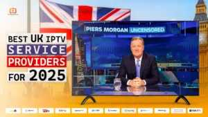 Best IPTV Service Provider in the United Kingdom