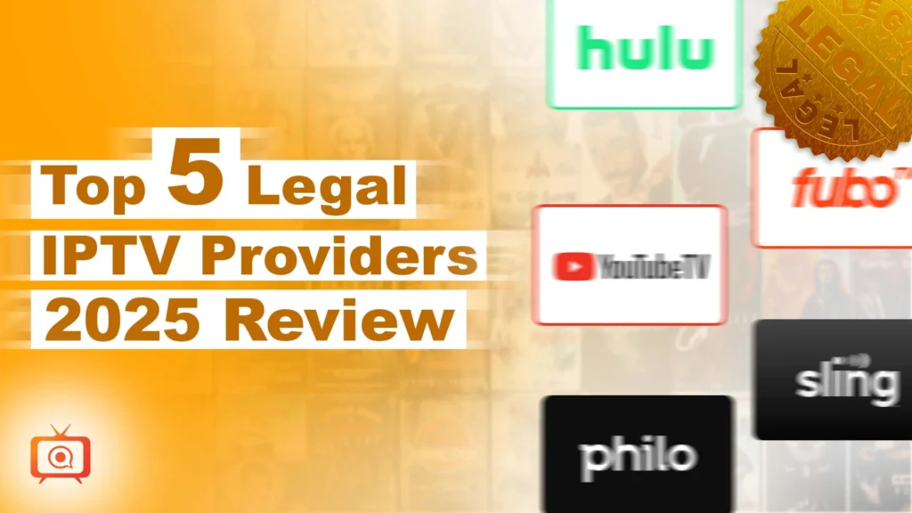 Best Legal IPTV Providers