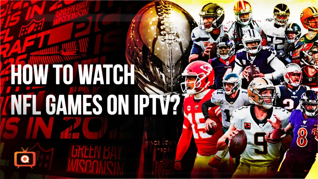 How to Watch NFL Games on IPTV