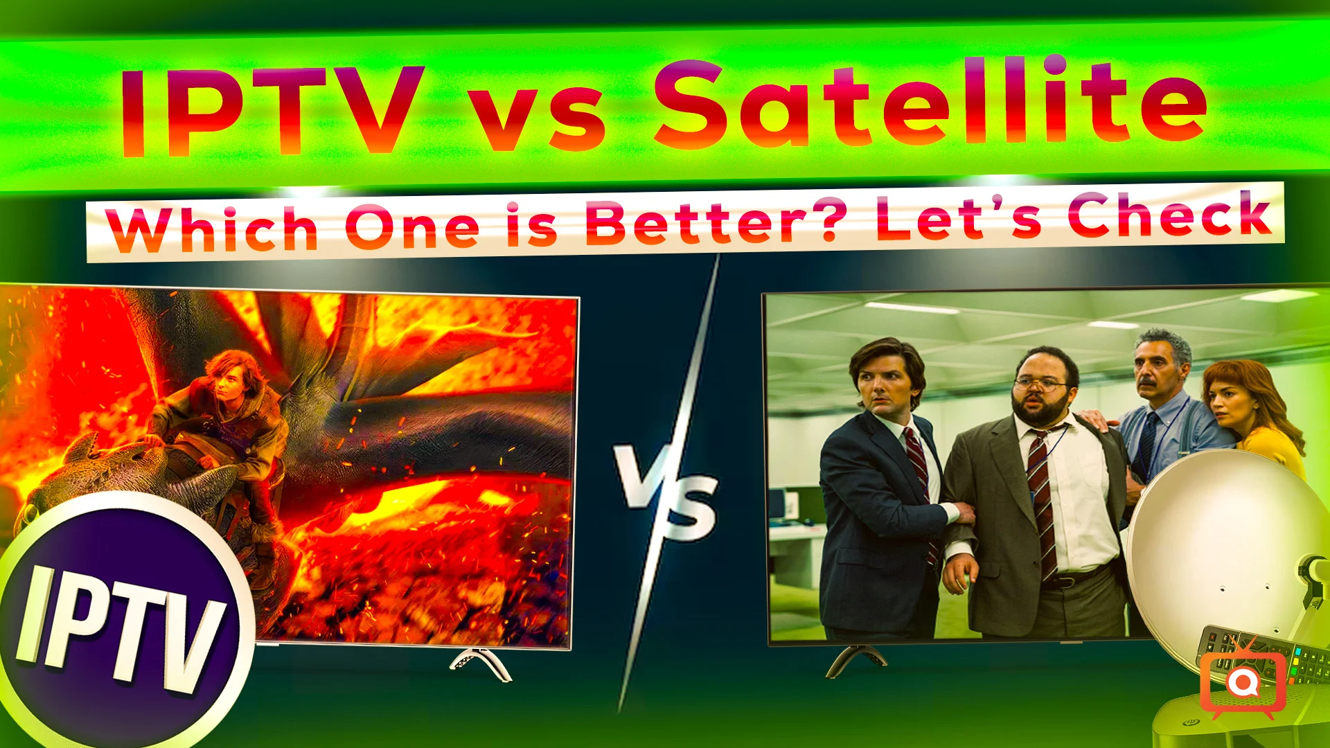 IPTV Vs Satellite TV