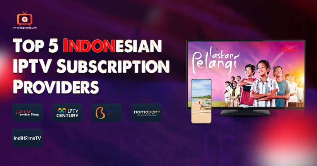 IPTV Providers in Indonesia