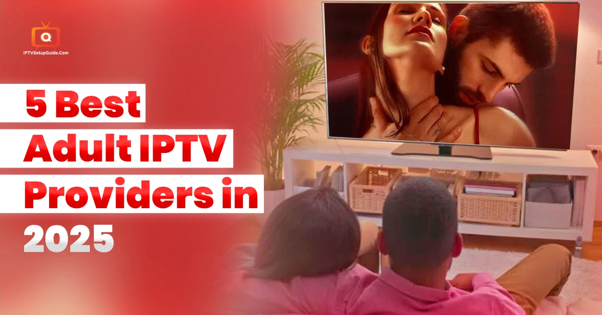 5 best adult iptv