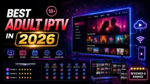 Best adult IPTV services 2026 comparison showing top providers with live TV, movies, EPG guide, catch up, and cloud DVR features