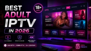 Best adult IPTV services 2026 comparison showing top providers with live TV, movies, EPG guide, catch up, and cloud DVR features
