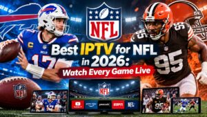 Best IPTV for NFL in 2026
